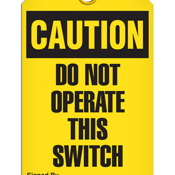 Caution - Do Not Operate This Switch