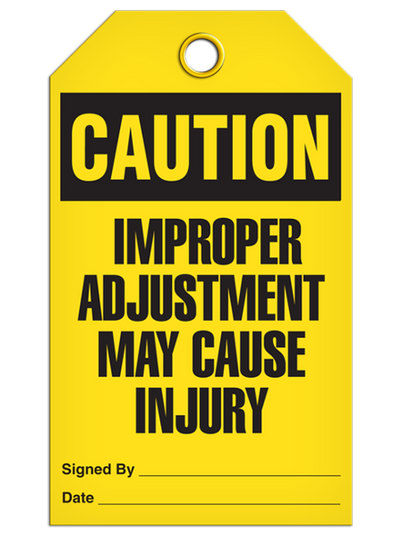 Caution  Improper Adjustment May Cause Injury Tag