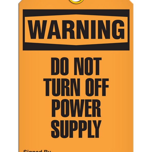 Warning  Do Not Turn Off Power Supply Tag