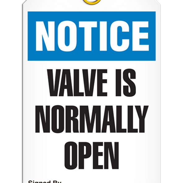 Notice  Valve Is Normally Open Tag