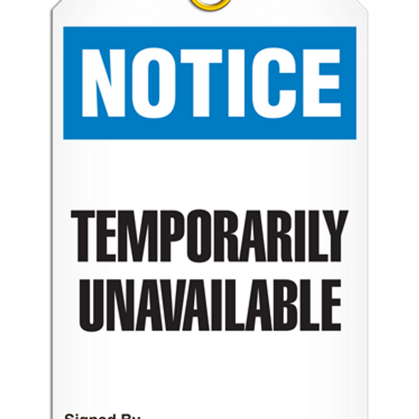 Notice  Temporarily Unavailable Tag