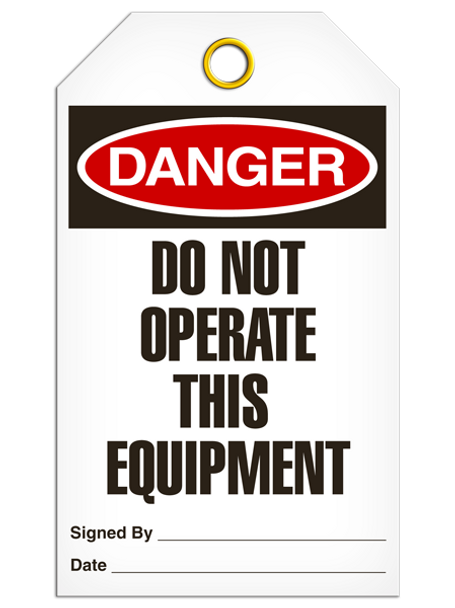 Danger - Do Not Operate This Equipment