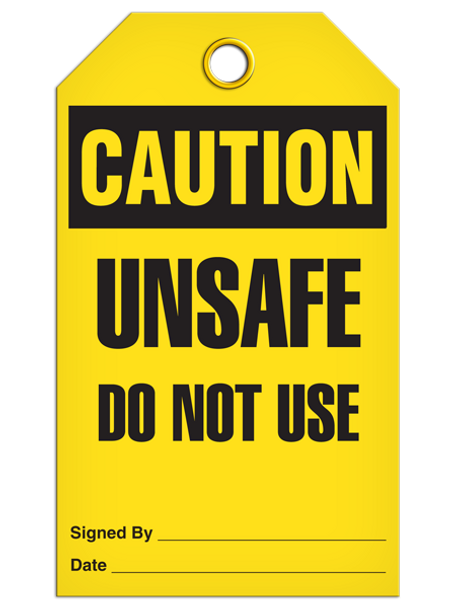 Caution - Unsafe Do Not Use