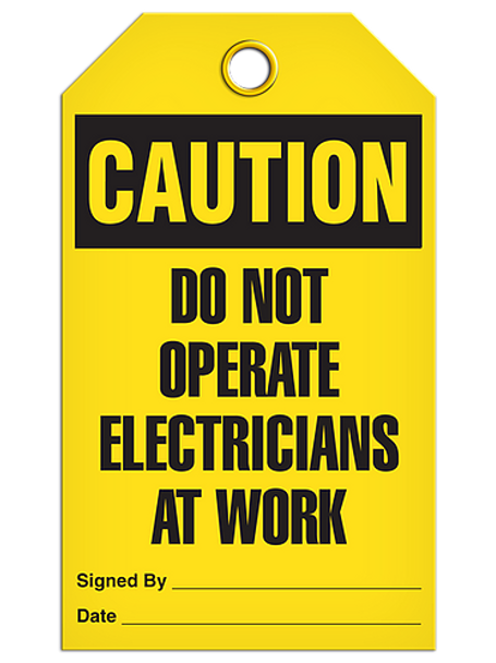 Caution - Do Not Operate Electricians At Work