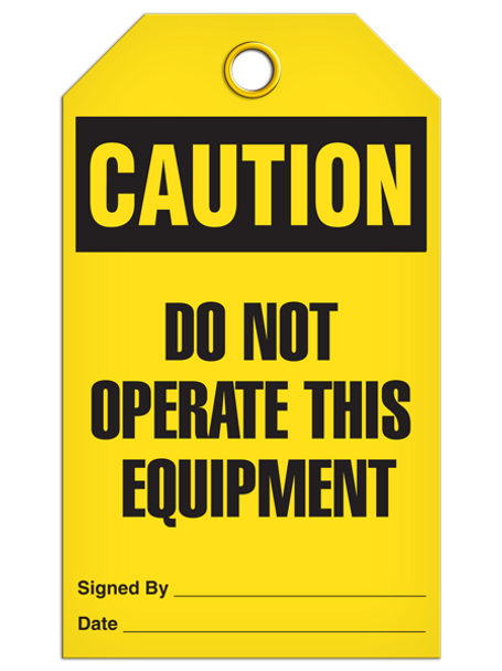 Caution - Do Not Operate This Equipment