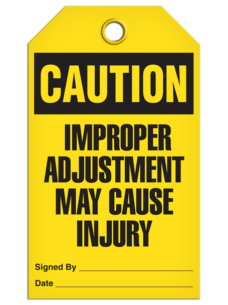 Caution  Improper Adjustment May Cause Injury Tag