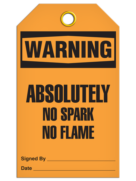 Warning  Absolutely No Spark No Flame Tag