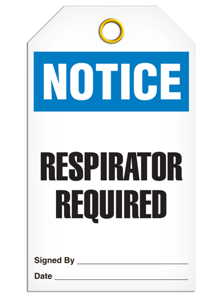 Notice  Respirator Required Tag