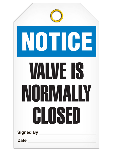 Notice  Valve Is Normally Closed Tag