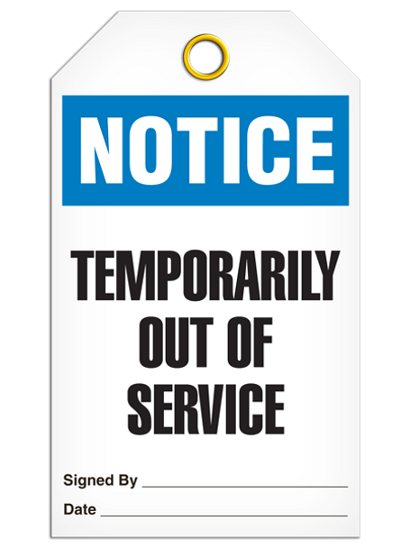 Notice  Temporarily Out Of Service Tag