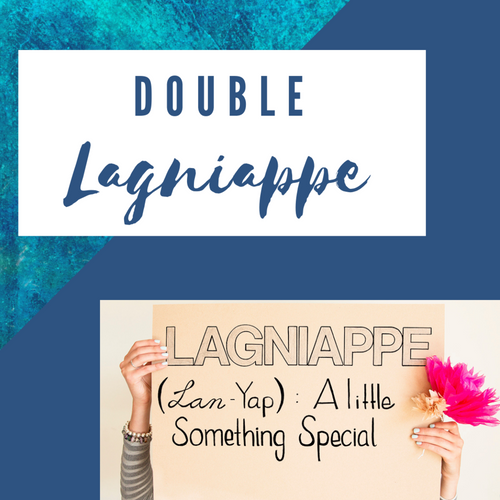 Double My Lagniappe (CLASSIC only)