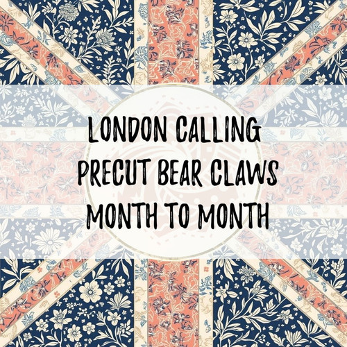 London Calling PRECUT Bear Claws Membership - Month to Month