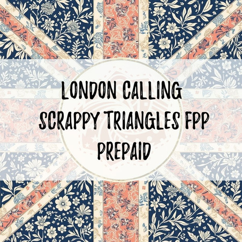 London Calling FOUNDATION Scrappy Triangles Membership - Prepay (THROW SIZED)