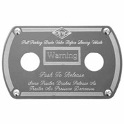 PETERBILT 378 YEAR 1991 STAINLESS STEEL PARKING BRAKE WARNING PLATE