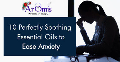 8 Perfectly Soothing Essential Oils to Ease Anxiety  8 Perfectly Soothing Essential Oils to Ease Anxiety