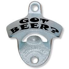 "Got Beer" Wall Mounter Bottle Opener