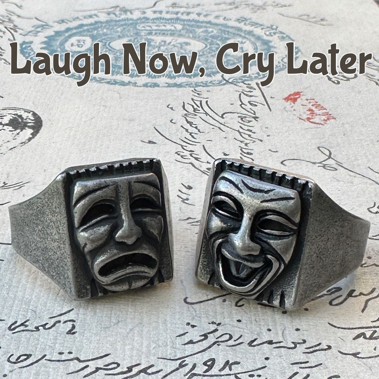 Laugh Now, Cry Later Rings (sold separate) 