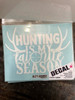 Hunting Is My Favorite Season 5" x 6" White