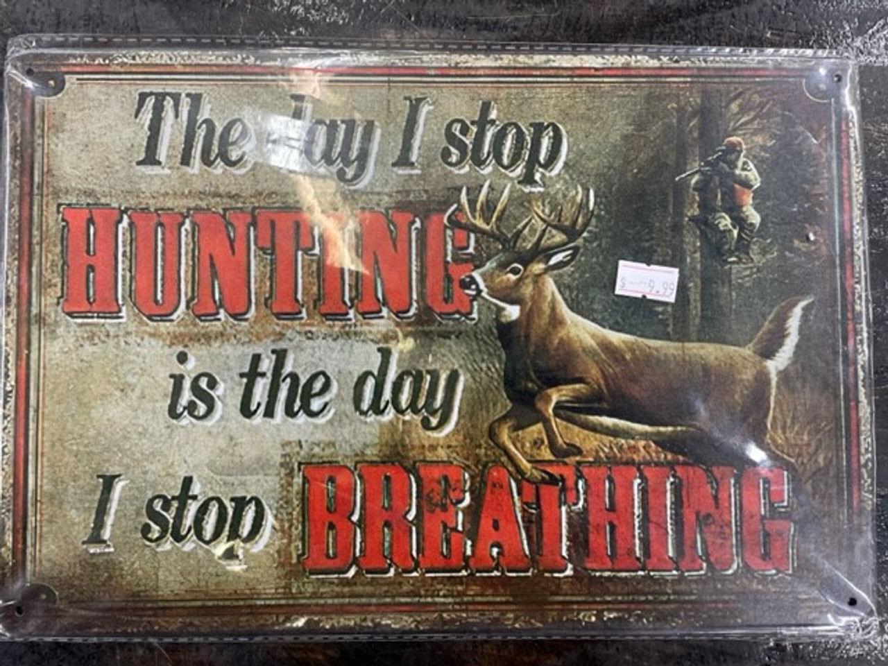 Retro Tin Sign 12" x 8" -- The Day I Stop....