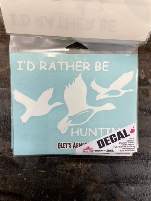 I'd Rather Be Hunting - Ducks - 4.5" x 6" White