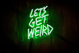 Let's Get Weird