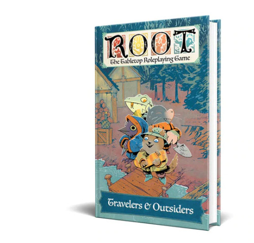 RPG: Root: The Roleplaying Game: Travelers & Outsiders RPG: Root: The Roleplaying Game: Travelers & Outsiders