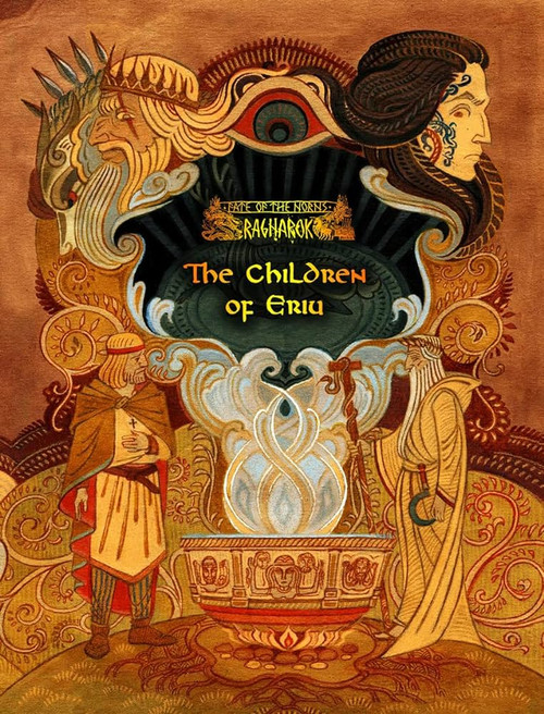 Fate of the Norns Ragnarok: The Children of Eriu Fate of the Norns Ragnarok: The Children of Eriu