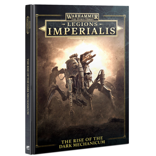 The Horus Heresy: Legions Imperialis: The Rise of the Dark Mechanicum (03-73) The Horus Heresy: Legions Imperialis: The Rise of the Dark Mechanicum (03-73)