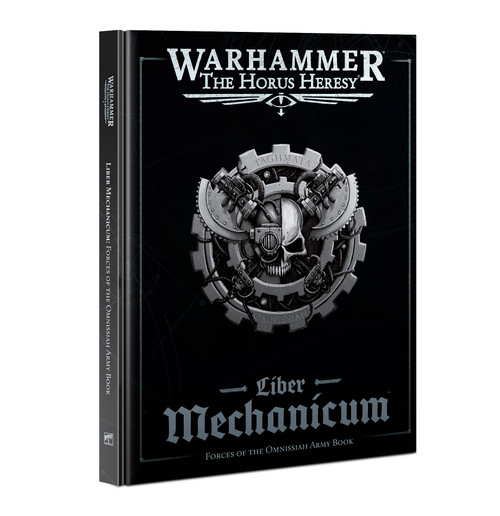 The Horus Heresy: Liber Mechanicum: Forces of the Omnissiah Army Book (31-32)