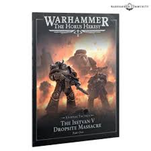 The Horus Heresy: Journal Tactica: Isstvan V: Part 1 (31-119) The Horus Heresy: Journal Tactica: Isstvan V: Part 1 (31-119)