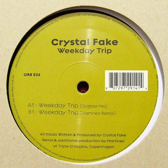 Crystal Fake - Weekday Trip