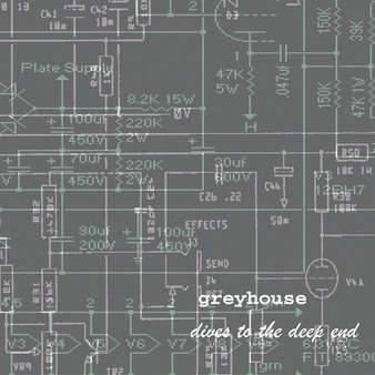 Greyhouse (2) - Dives To The Deep End