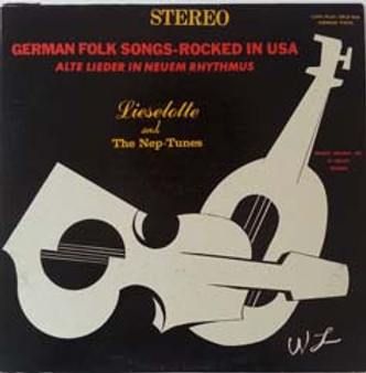 Lieselotte Und Die Nep-Tunes - German Folk Songs - Rocked In Usa - Alte Lieder Im Neuen Rhythmus