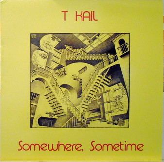 T Kail - Somewhere, Sometime
