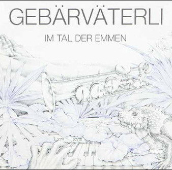 Gebärväterli - Im Tal Der Emmen