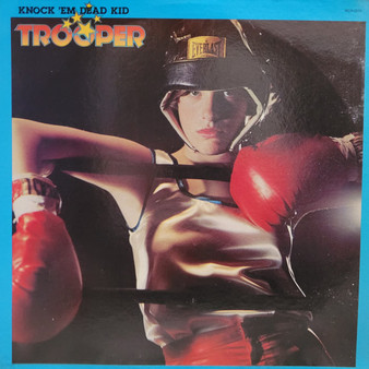 Trooper (4) - Knock 'Em Dead Kid