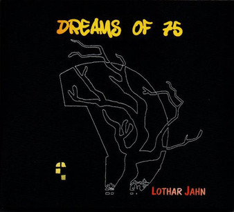 Lothar Jahn - Dreams Of 75