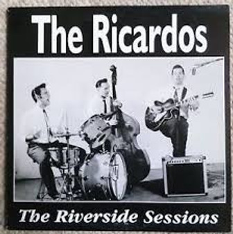 The Ricardos - 	The Riverside Sessions