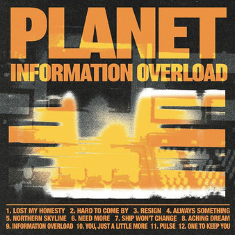Planet (12) - Information Overload