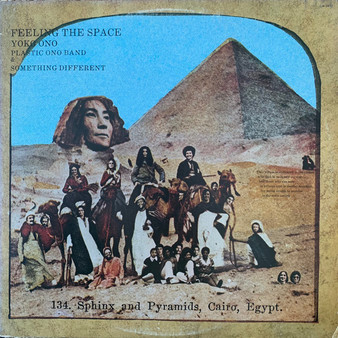 Yoko Ono / Plastic Ono Band* & Something Different - Feeling The Space