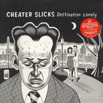 Cheater Slicks - Destination Lonely NM or M-