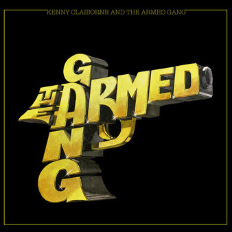 Kenny Claiborne And The Armed Gang - The Armed Gang M