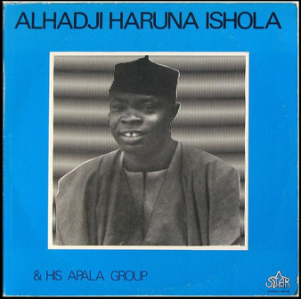 Alhadji Haruna Ishola & His Apala Group* - Alhadji Haruna Ishola & His Apala Group VG