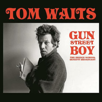 Tom Waits - Gun Street Boy (The Bridge School Benefit Broadcast) M