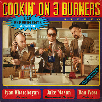 Cookin' On 3 Burners - Lab Experiments Vol. 1 : Mixin' NM or M-