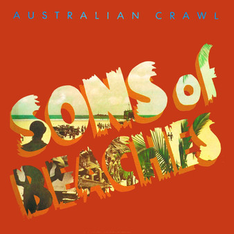 Australian Crawl - Sons Of Beaches VG+