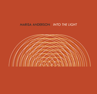 Marisa Anderson - Into The Light M