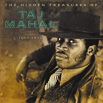 Taj Mahal - The Hidden Treasures Of Taj Mahal (1969-1973) M