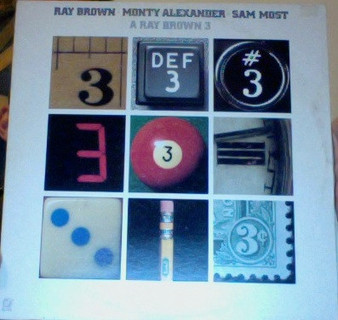 Ray Brown, Monty Alexander, Sam Most - A Ray Brown 3 VG+