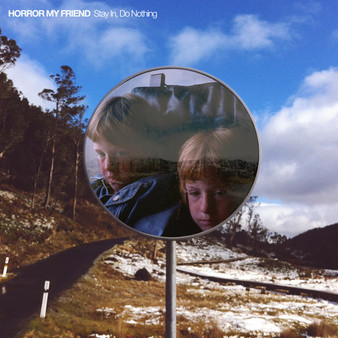 Horror My Friend - Stay In, Do Nothing NM or M-